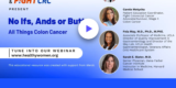 No If, Ands or Butts: All Things Colon Cancer – Webinar